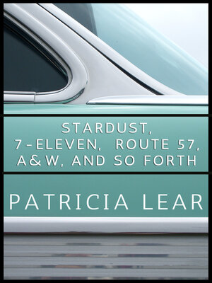 cover image of Stardust, 7-Eleven, Route 57, A&W, and So Forth